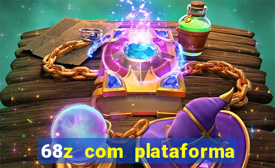 68z com plataforma de jogos